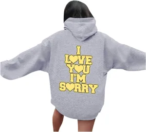 Women Hoodies Gracie I Love You I'm Sorry Letter Print Hoodie Pullover Long Sleeve Oversized Y2K Trendy Casual Shirts