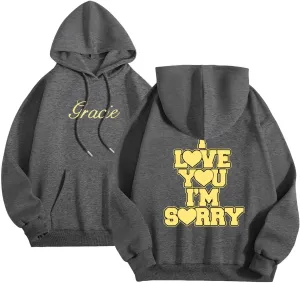 Women Hoodies Gracie I Love You I'm Sorry Letter Print Hoodie Pullover Long Sleeve Oversized Y2K Trendy Casual Shirts